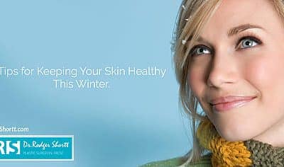 Tips for Keeping Your Skin Healthy This Winter